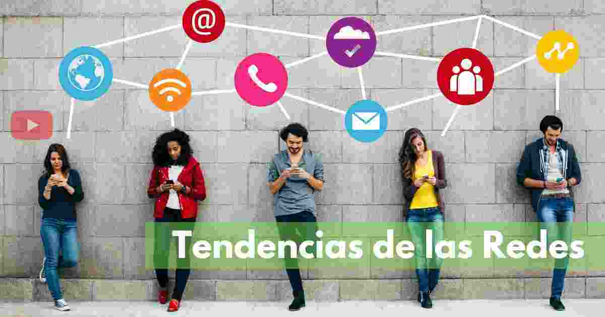 Threefast Las Principales Tendencias De Las Redes Sociales En