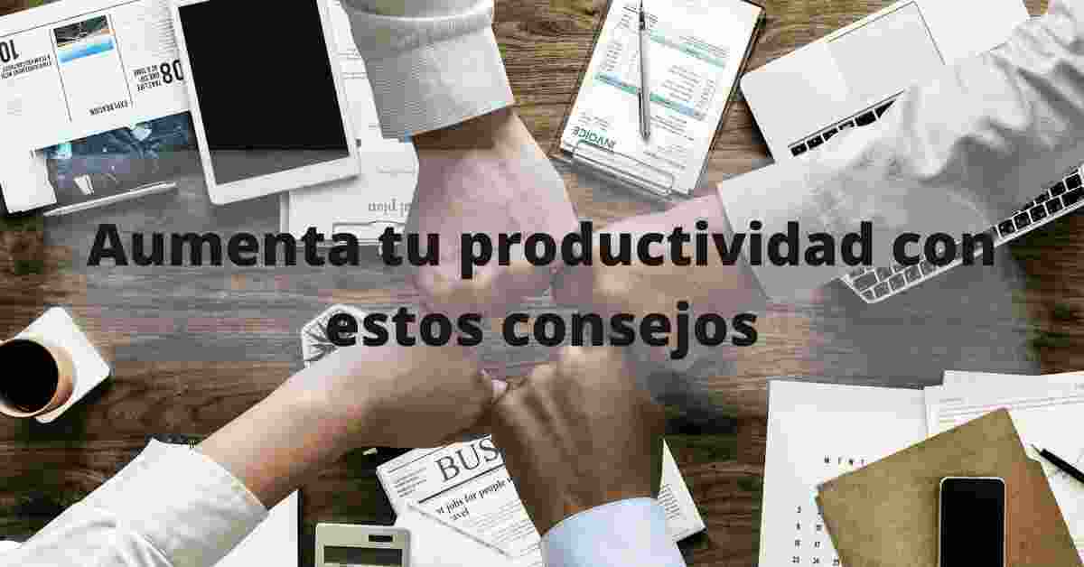Threefast | 10 consejos prácticos para aumentar la productividad de tu ...